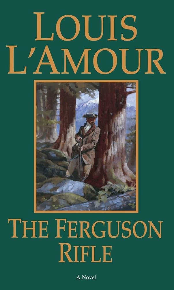 The Ferguson Rifle: A Novel (Louis L'Amour's Lost Treasures) cover image