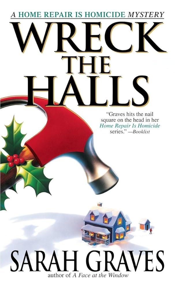 Wreck the Halls: A Home Repair is Homicide Mystery cover image