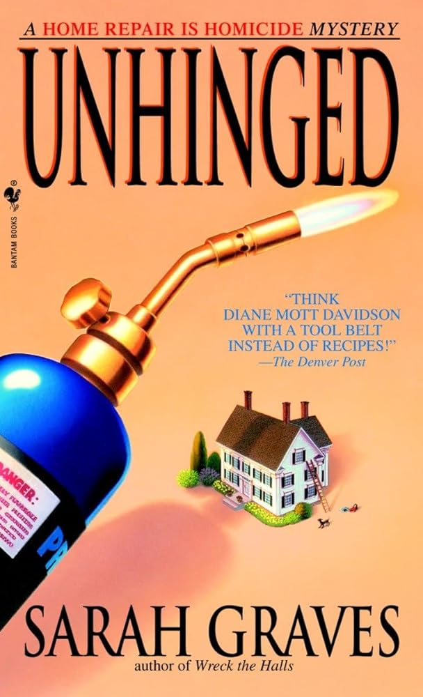 Unhinged: A Home Repair Is Homicide Mystery cover image