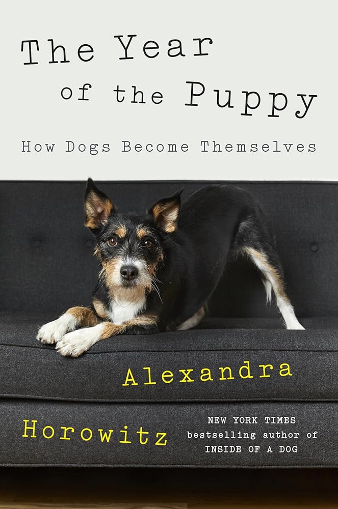 The Year of the Puppy: How Dogs Become Themselves cover image
