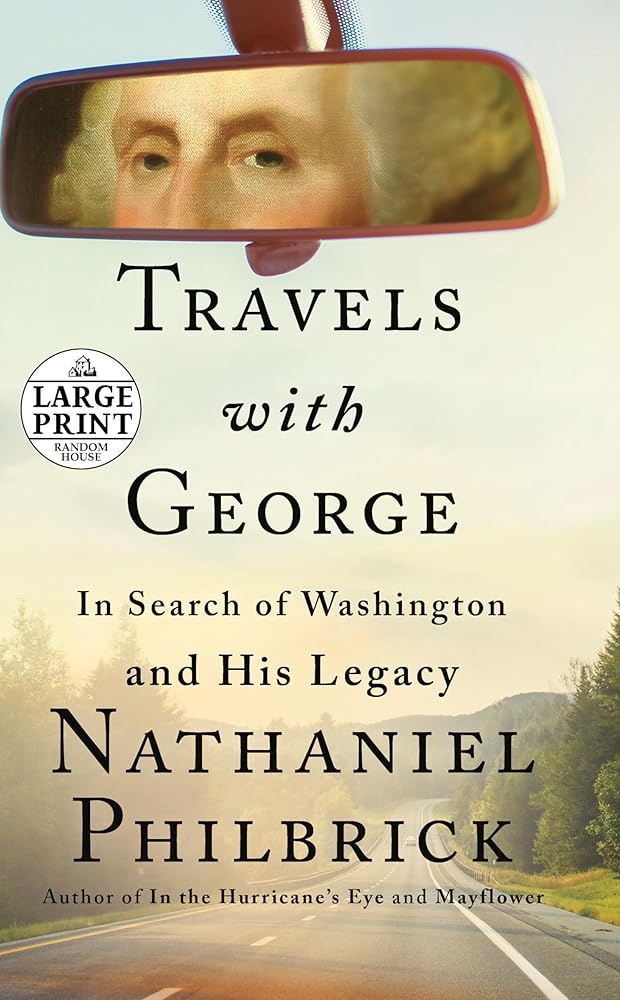 Travels with George: In Search of Washington and His Legacy (Random House Large Print) cover image