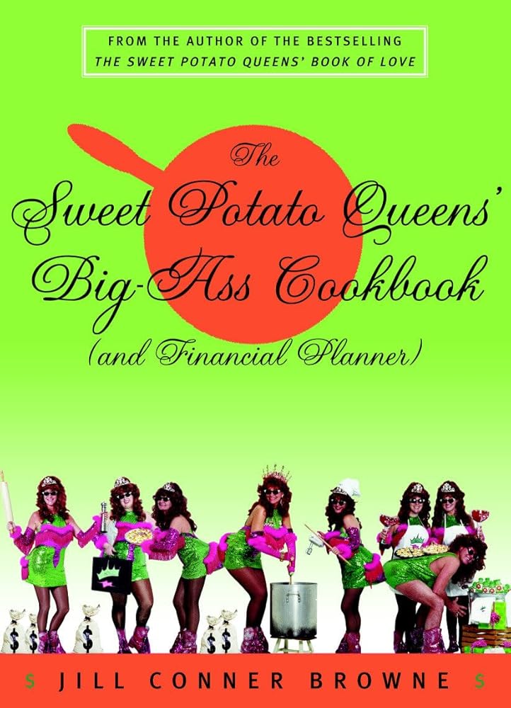 The Sweet Potato Queens' Big-Ass Cookbook (and Financial Planner) cover image