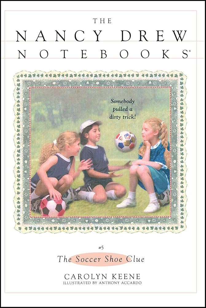 The Soccer Shoe Clue (Nancy Drew Notebooks #5) cover image