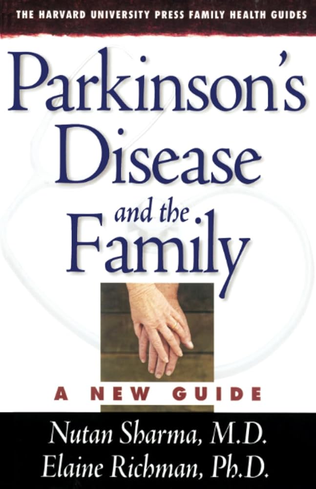 Parkinson’s Disease and the Family: A New Guide (The Harvard University Press Family Health Guides) cover image