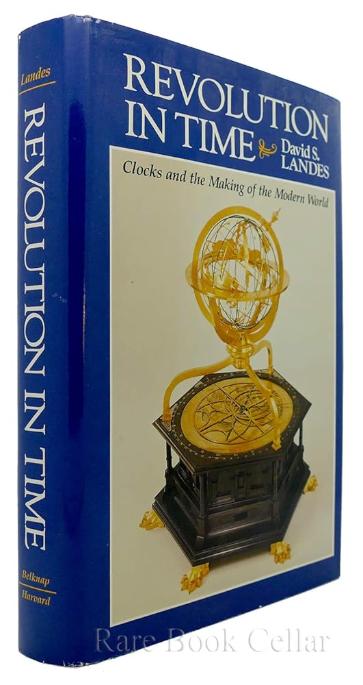 Revolution in Time: Clocks and the Making of the Modern World cover image