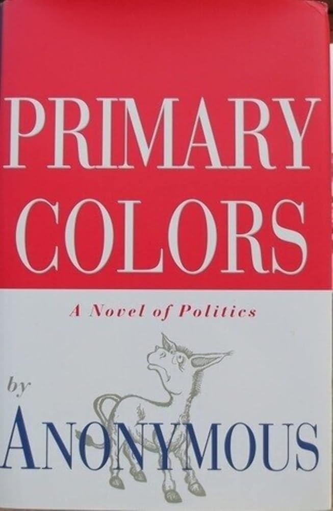 Primary Colors: A Novel of Politics cover image