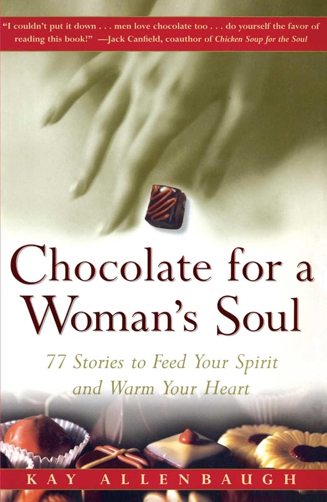 Chocolate for a Woman's Soul: 77 Stories to Feed Your Spirit and Warm Your Heart cover image