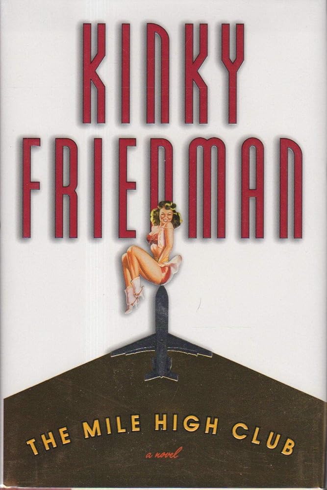 The Mile High Club (Kinky Friedman Novels) cover image