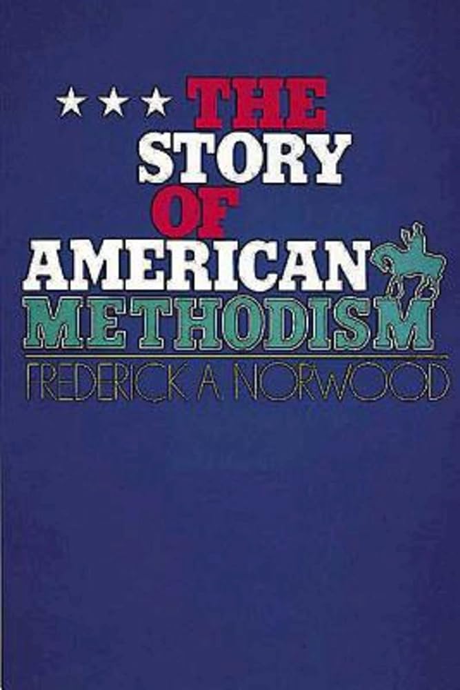 The Story of American Methodism cover image