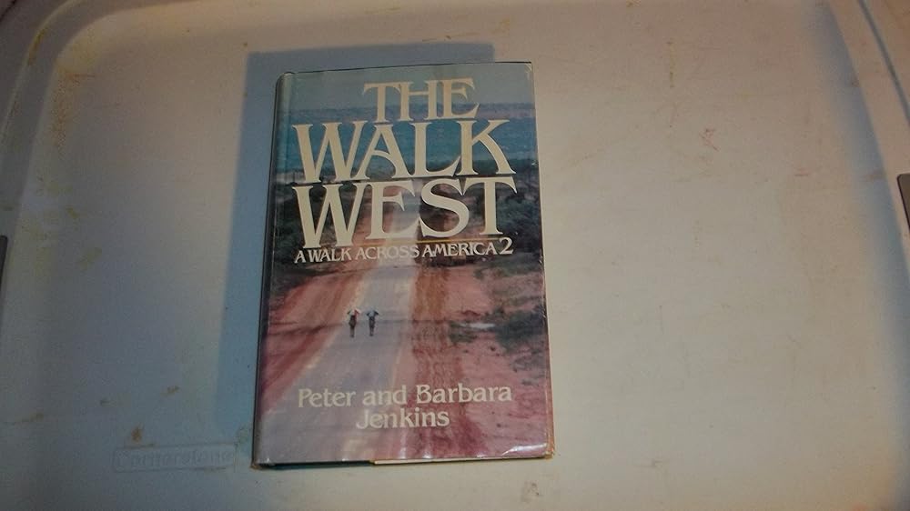 The Walk West: A Walk Across America 2 cover image