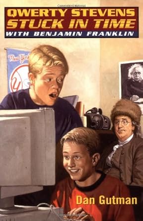 Qwerty Stevens Stuck in Time with Benjamin Franklin (Qwerty Stevens Adventure) cover image