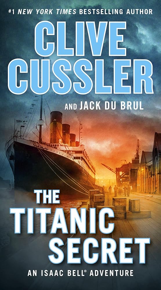The Titanic Secret (An Isaac Bell Adventure) cover image