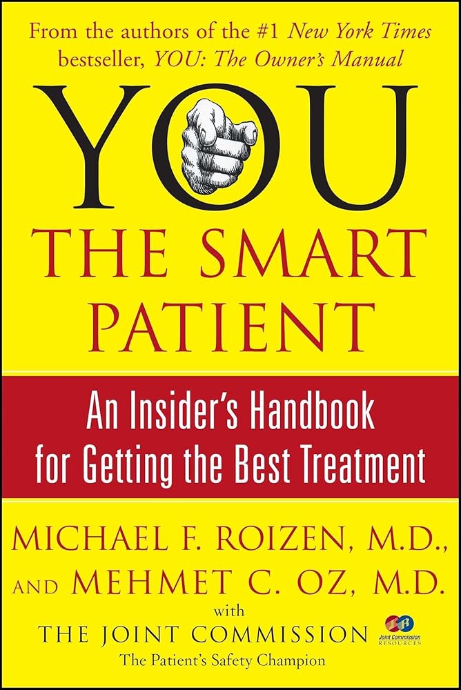 YOU: The Smart Patient: An Insider's Handbook for Getting the Best Treatment cover image