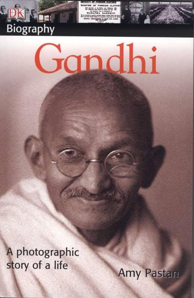 DK Biography: Gandhi: A Photographic Story of a Life cover image