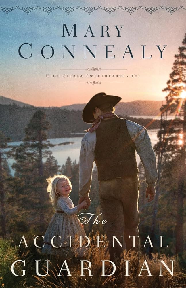 The Accidental Guardian: (An Inspirational Historical Western Mountain Romance) (High Sierra Sweethearts) cover image