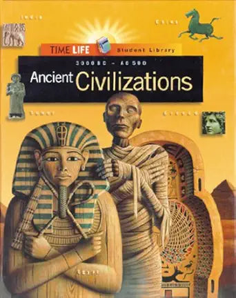 Ancient Civilizations: 3000 Bc-Ad 500 (Time-life Student Library) cover image
