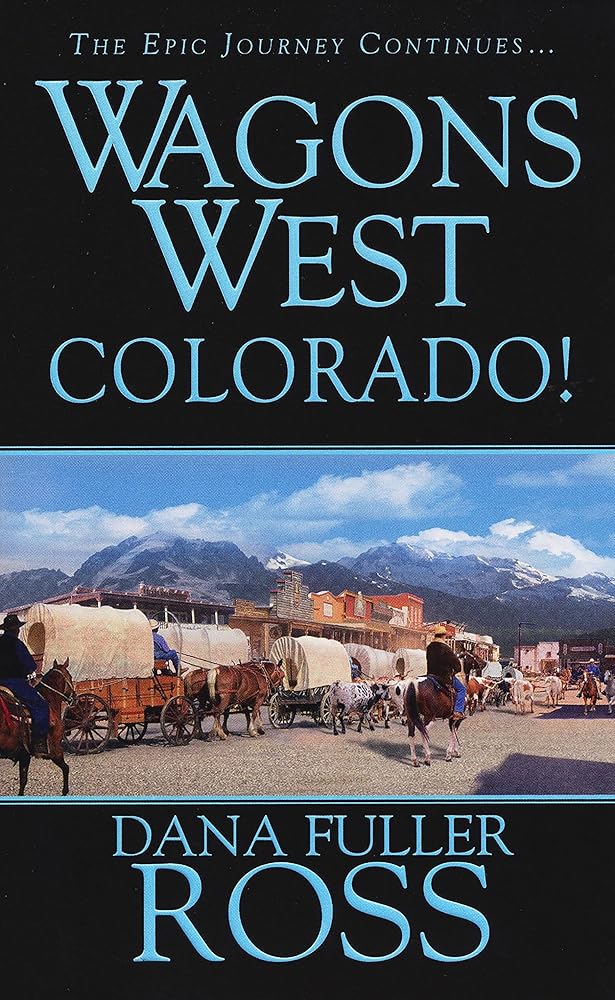 Wagons West: Colorado! cover image