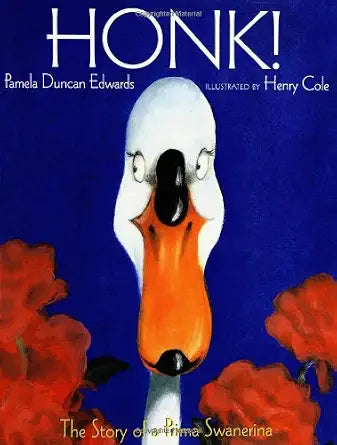 Honk!: The Story of a Prima Swanerina cover image