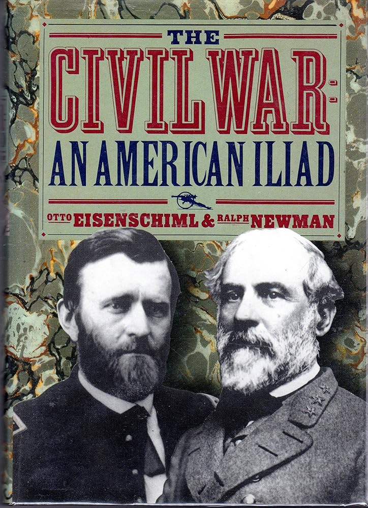 The Civil War: The American Iliad As Told by Those Who Lived It cover image