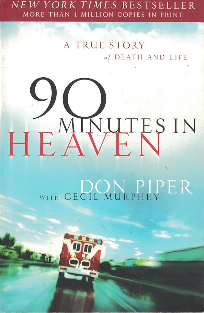 90 Minutes in Heaven: A True Story of Death and Life cover image
