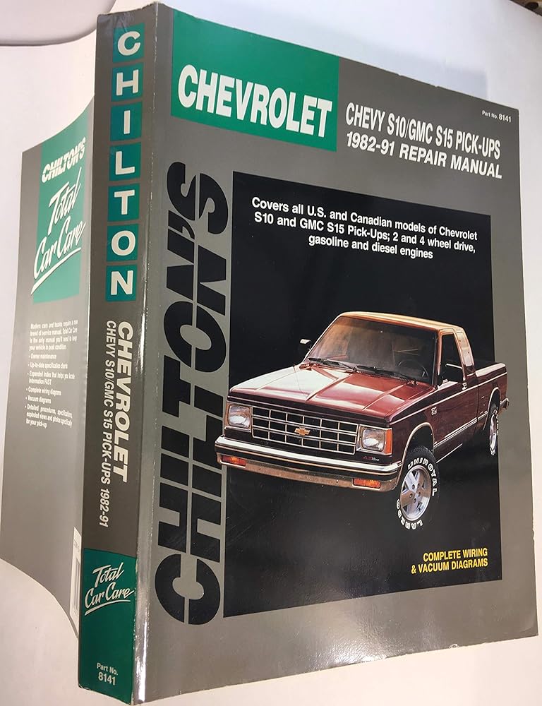 Chilton's Chevrolet Chevy S10/GMC S15 Pickups 1982-91 Repair Manual cover image