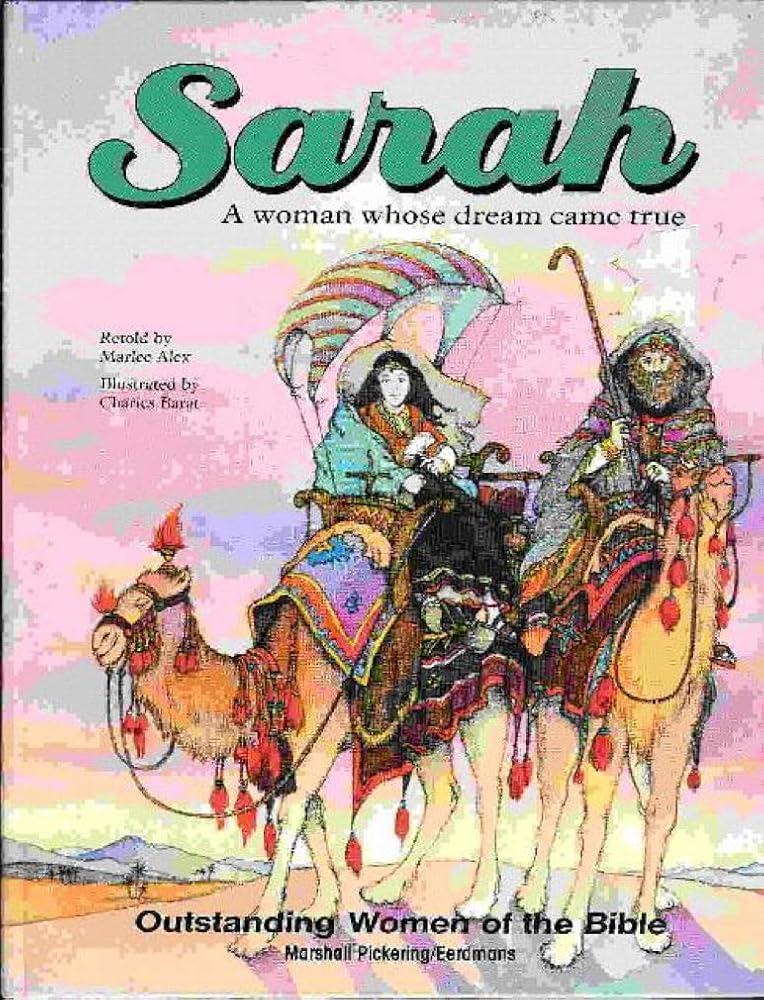 Sarah: A Woman Whose Dream Came True (Outstanding Women of the Bible Series) cover image