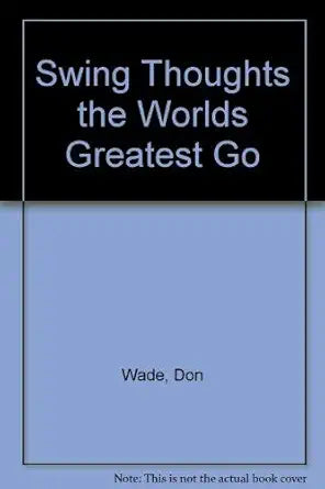 Swing Thoughts: The World's Greatest Golfers Share Their Keys to Mastering the Game cover image
