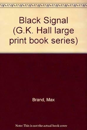 The black signal (G.K. Hall large print book series) cover image