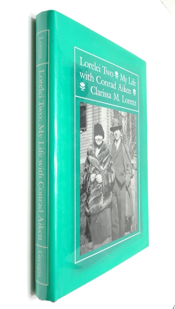 Lorelei Two: My Life With Conrad Aiken cover image