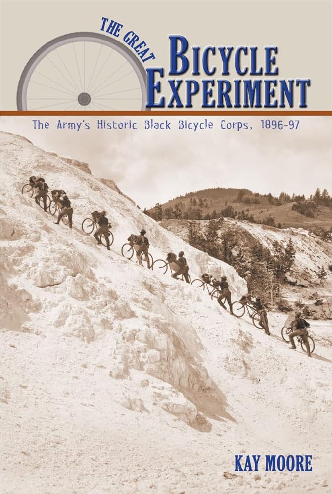 Great Bicycle Experiment, The: The Army's Historic Black Bicycle Corps, 1896-97 cover image