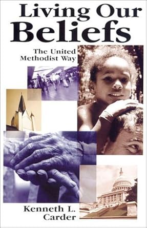 Living Our Beliefs: The United Methodist Way cover image