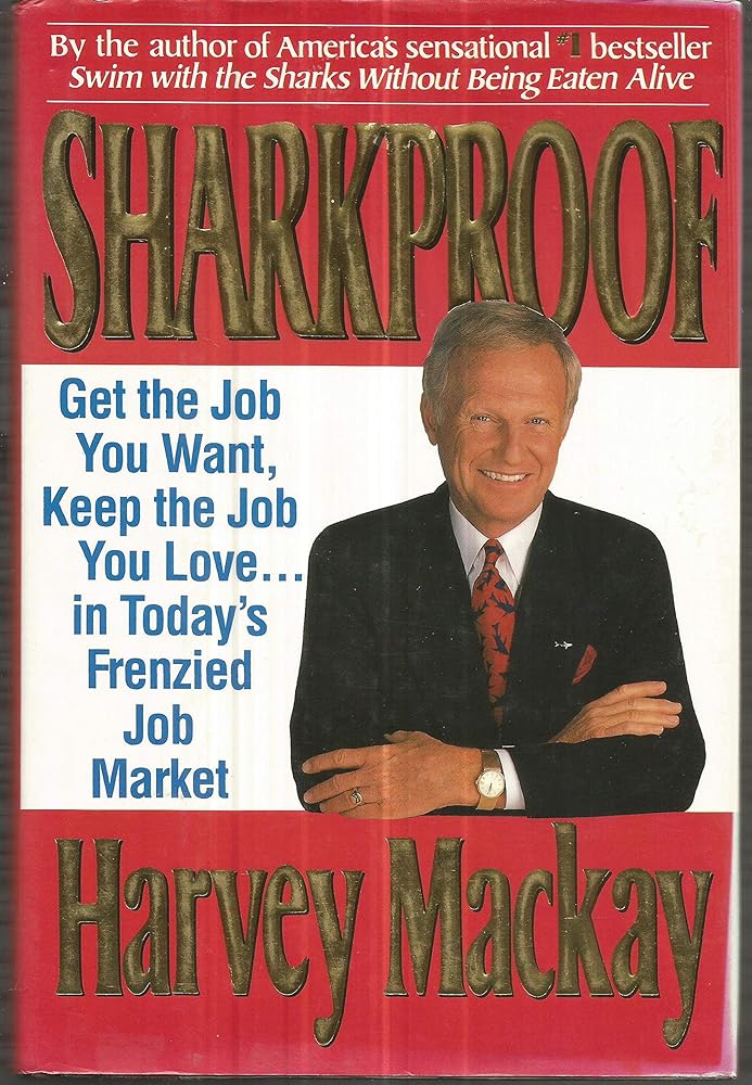 Sharkproof: Get the Job You Want, Keep the Job You Love...in Today's Frenzied Job Market cover image