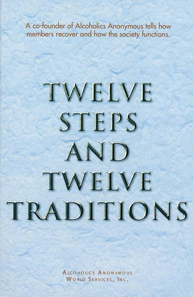 Twelve Steps and Twelve Traditions cover image