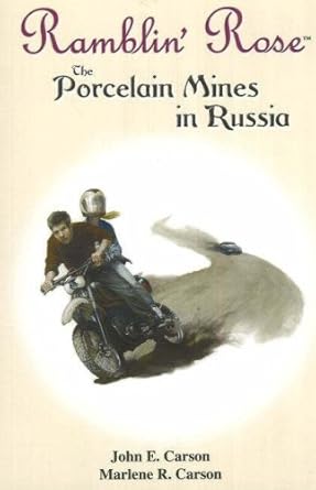 Ramblin' Rose: The Porcelain Mines in Russia cover image