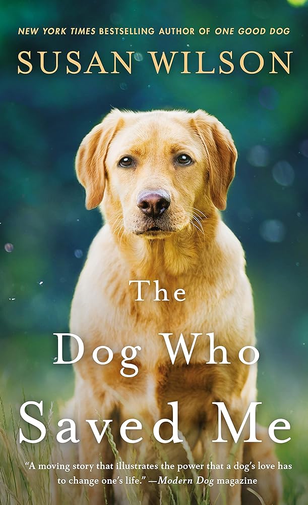 The Dog Who Saved Me: A Novel cover image