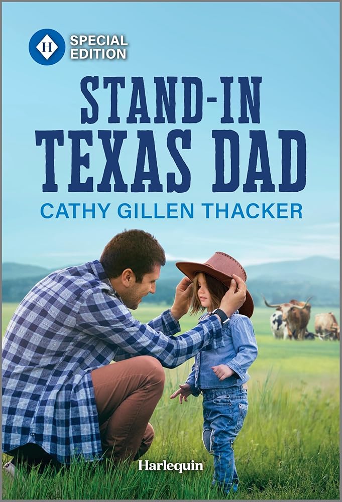 Stand-In Texas Dad: Love Blooms in the Lone Star State (A Marrying a McCabe Romance, 2) cover image