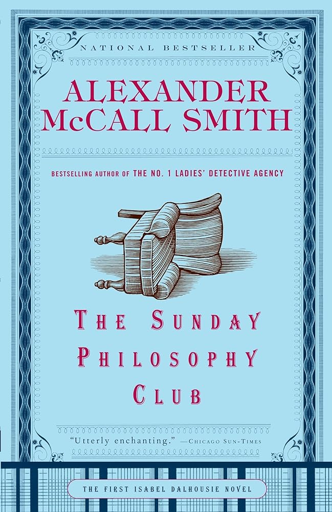 The Sunday Philosophy Club (Isabel Dalhousie Series) cover image