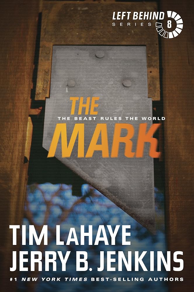 The Mark: The Beast Rules the World (Left Behind Series Book 8) The Apocalyptic Christian Fiction Thriller and Suspense Series About the End Times cover image