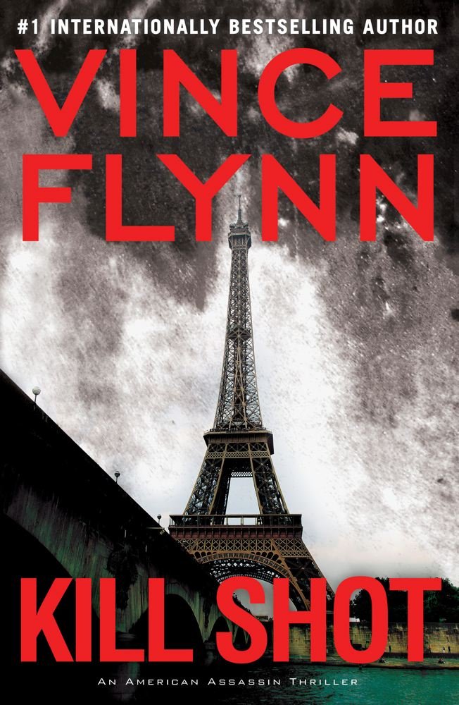 Kill Shot: An American Assassin Thriller (Mitch Rapp) cover image