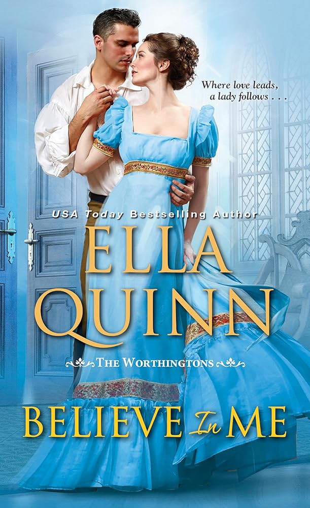 Believe in Me: A Humorous Historical Regency Romance (The Worthingtons) cover image
