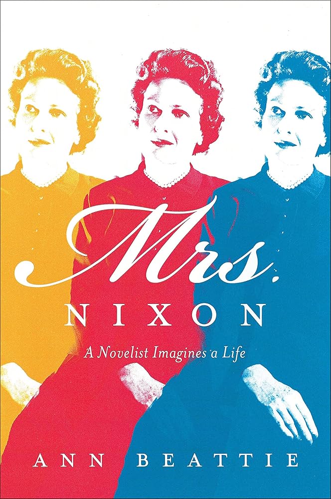 Mrs. Nixon: A Novelist Imagines a Life cover image