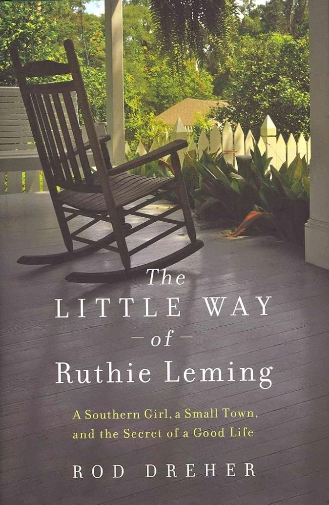 The Little Way of Ruthie Leming: A Southern Girl, a Small Town, and the Secret of a Good Life cover image