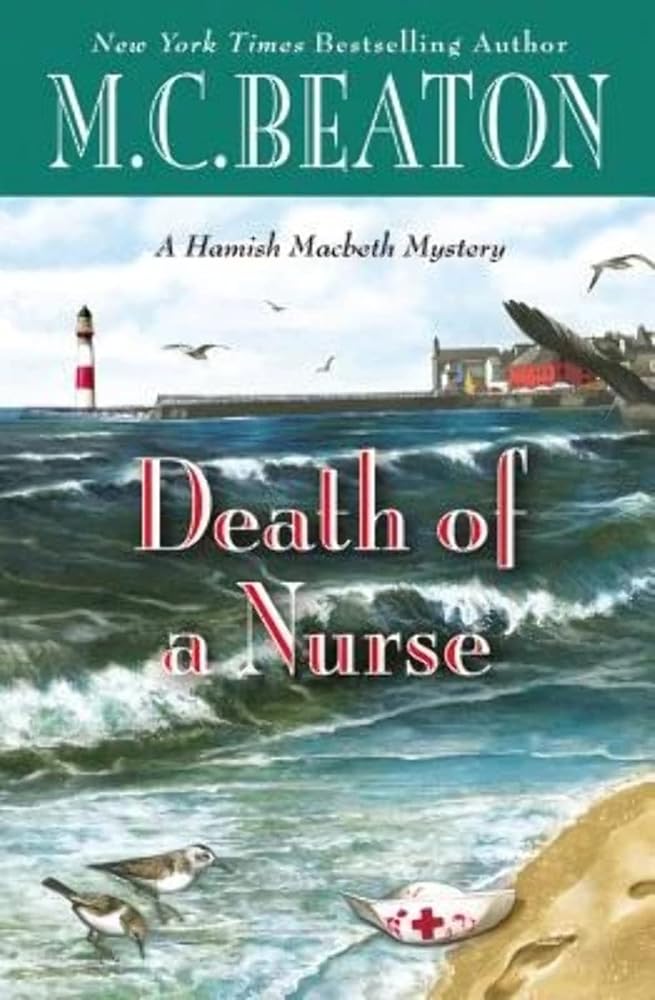 Death of a Nurse (A Hamish Macbeth Mystery, 31) cover image