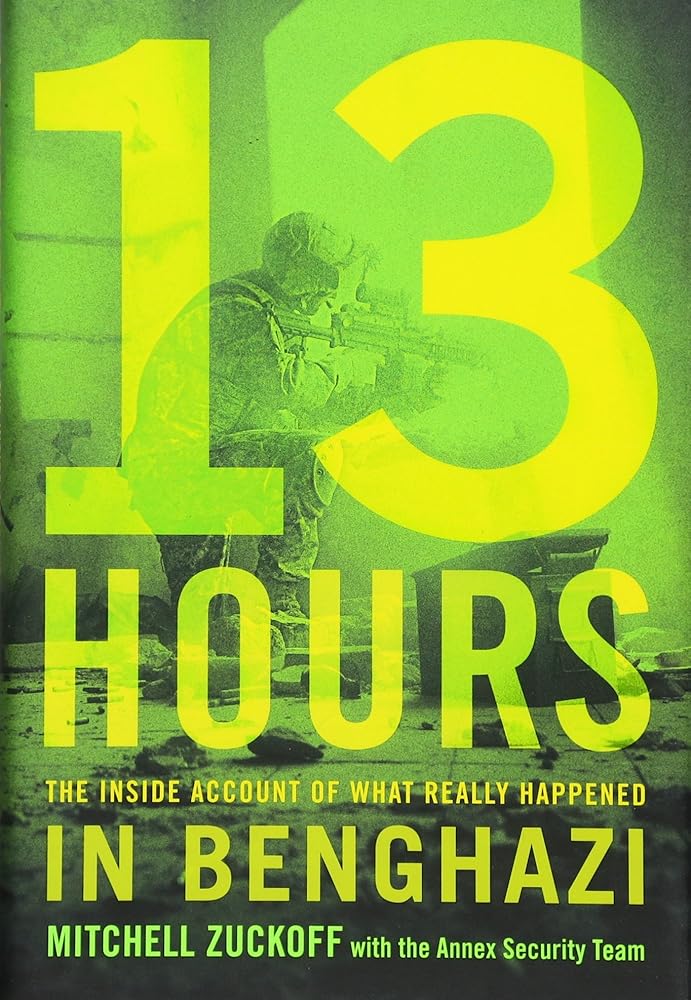 13 Hours: The Inside Account of What Really Happened In Benghazi cover image