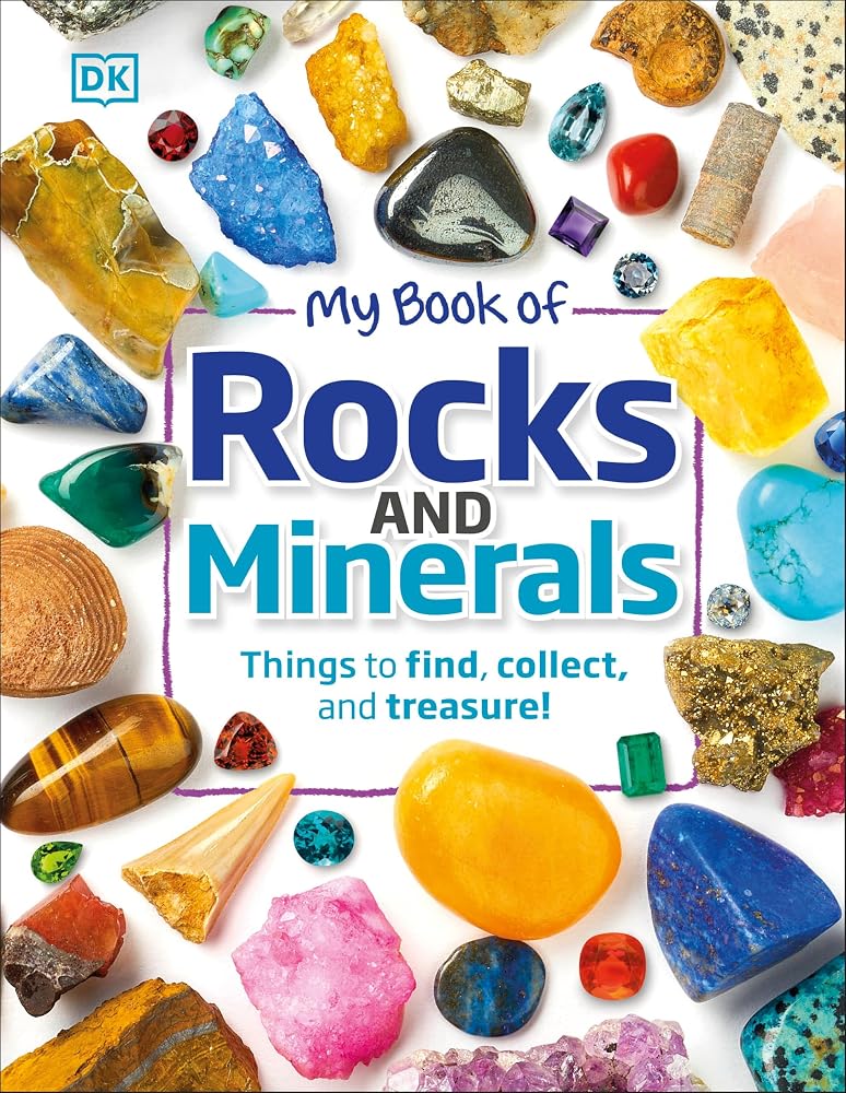 My Book of Rocks and Minerals: Things to Find, Collect, and Treasure cover image