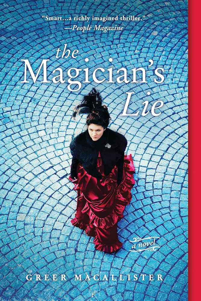 The Magician's Lie: A Historical Mystery of Illusion and Murder cover image
