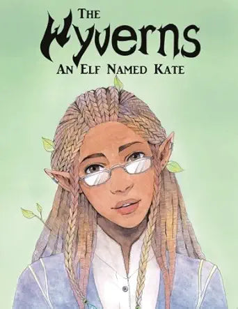 The Wyverns: An Elf Named Kate cover image