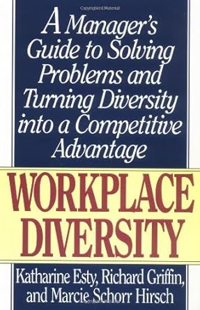 Workplace Diversity: A Manager's Guide to Solving Problems and Turning Diversity into a Competitive Advantage cover image