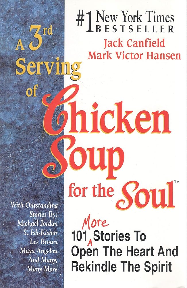A 3rd Serving of Chicken Soup for the Soul: 101 More Stories to Open the Heart and Rekindle the Spirit cover image