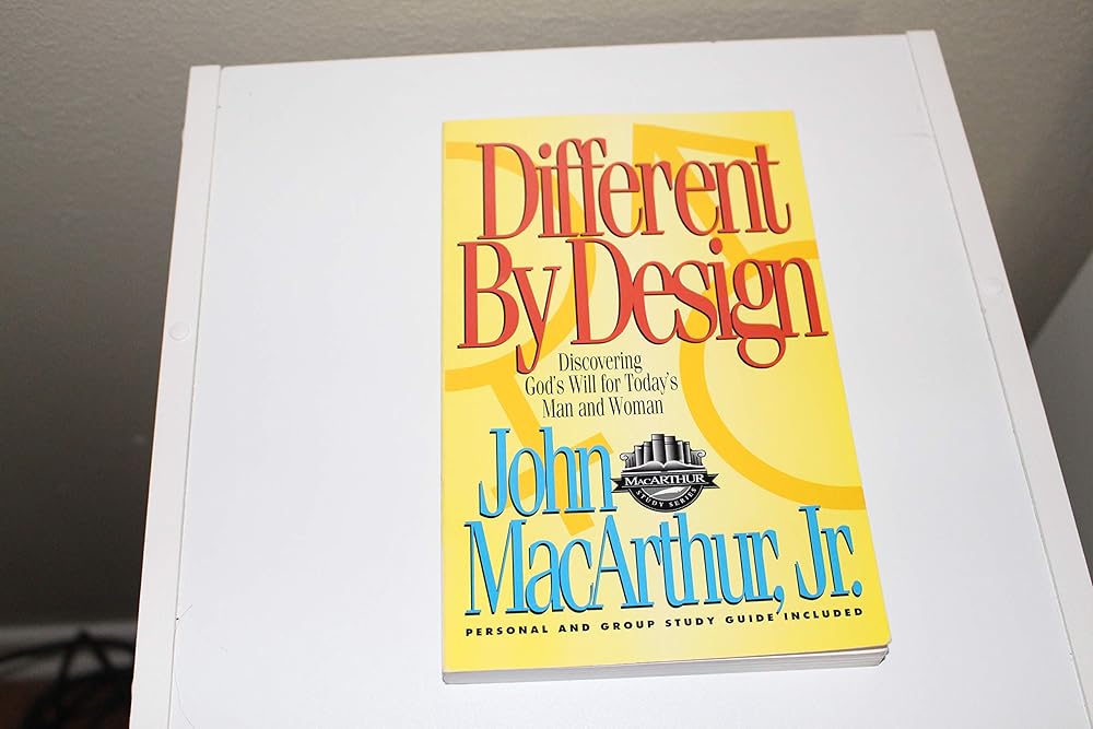 Different by Design: Discovering God's Will for Today's Man and Woman (MacArthur Study Series) cover image